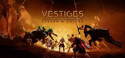 遗迹：陨落部落（Vestiges- Fallen Tribes）